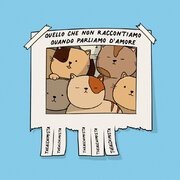 Quello che non raccontiamo quando parliamo d'amore
