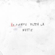 ho pianto tutta la notte