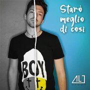Starò Meglio Di Così