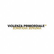 Violenza Primordiale