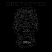 Destroyed