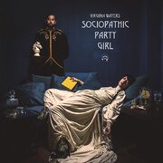 SOCIOPATHIC PARTY GIRL