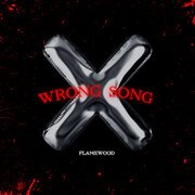 Wrong Song