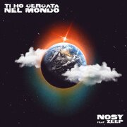Ti ho cercata nel mondo (feat Zeep)