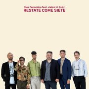 Restate come siete
