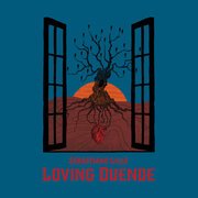 Loving Duende