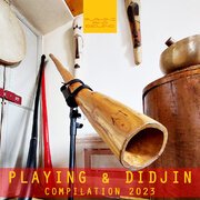 PLAYING AND DIDJIN 2023