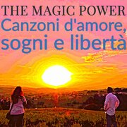 CANZONI D'AMORE, SOGNI E LIBERTA'