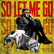 So Let Me Go