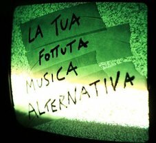 La Tua Fottuta Musica Alternativa
