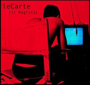 le CARTE - il Regista