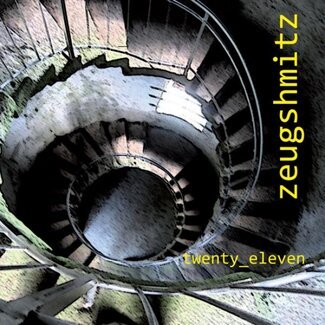 [APR012] Zeugshmitz – twenty_eleven