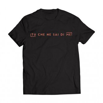 T-SHIRT "TU CHE NE SAI DI ME" BLACK