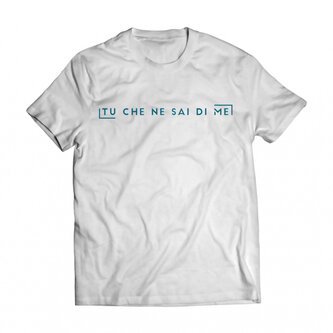 T-SHIRT "TU CHE NE SAI DI ME" WHITE