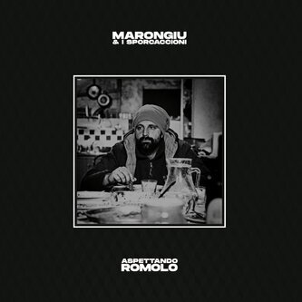 Marongiu & I Sporcaccioni - Aspettando Romolo
