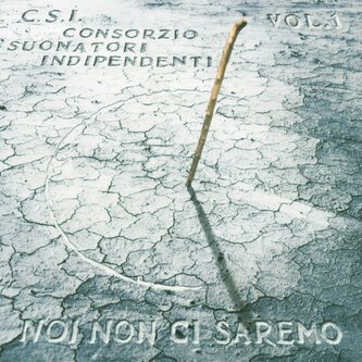 Noi non ci saremo (vol.1)