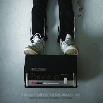 Copertina dell'album New Adventures On Analog Machines, di Thank You For The Drum Machine