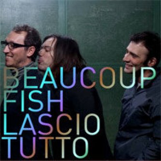Copertina dell'album Lascio tutto, di Beaucoup Fish