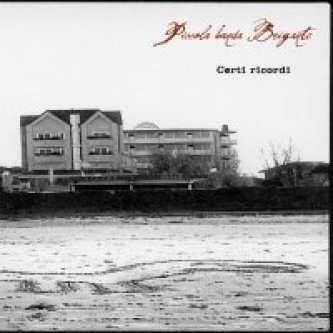 Copertina dell'album Certi ricordi, di Piccola banda Brigante