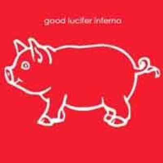 Copertina dell'album Good lucifer inferno, di Good Lucifer Inferno