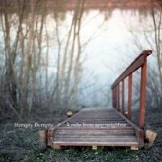 Copertina dell'album A mile from any neighbor, di Humpty Dumpty