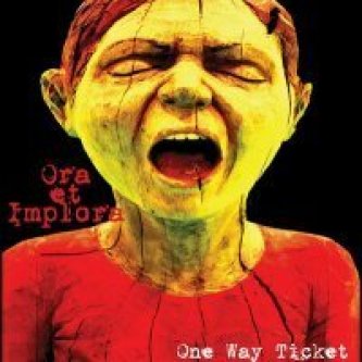 Copertina dell'album Ora et Implora, di OneWayTicket
