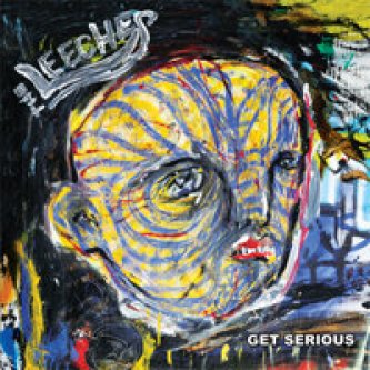 Copertina dell'album Get serious, di The Leeches