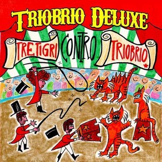 Tre tigri contro Triobrio