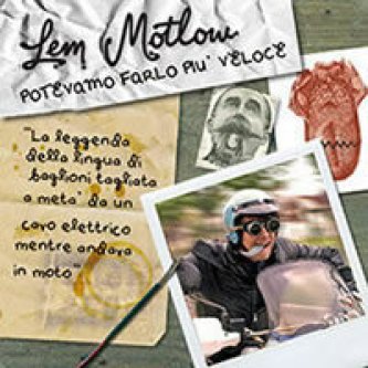 Copertina dell'album Potevamo farlo più veloce, di Lem Motlow