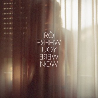 Where You Were Now
