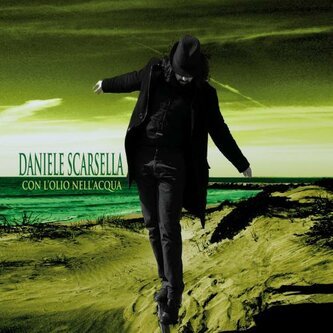 Copertina dell'album Con L'Olio Nell'Acqua, di Daniele Scarsella