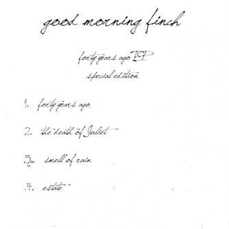 Copertina dell'album 40 years ago EP, di Good Morning Finch