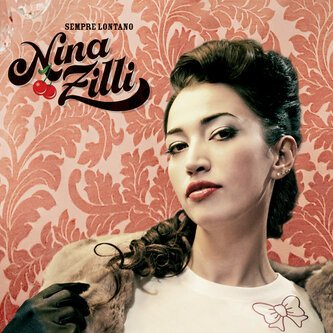 Copertina dell'album Sempre Lontano, di Nina Zilli
