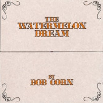 The Watermelon Dream