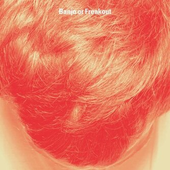 Copertina dell'album Banjo or Freakout, di Banjo Or Freakout