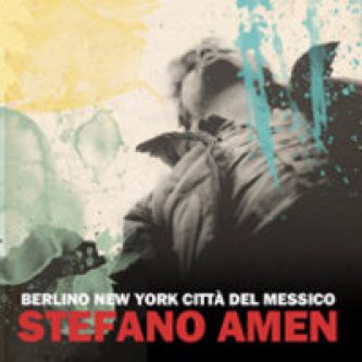 Berlino, New York, Città del Messico