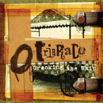 Copertina dell'album Cracking The Whip, di Tribraco