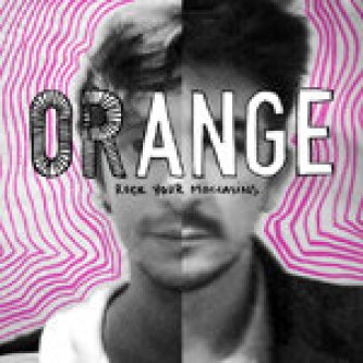Copertina dell'album Rock your moccasins, di Orange [Lombardia]