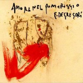 Copertina dell'album Amore nel pomeriggio, di Francesco De Gregori