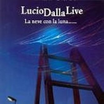 LucioDallaLive - La neve con la luna 