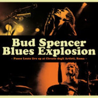 Copertina dell'album Fuoco Lento, di Bud Spencer Blues Explosion