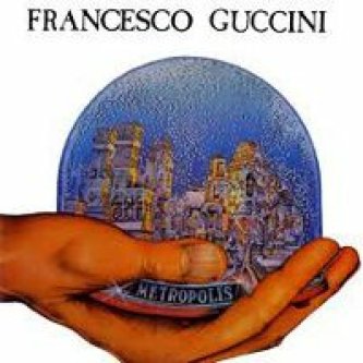 Copertina dell'album Metropolis , di Francesco Guccini
