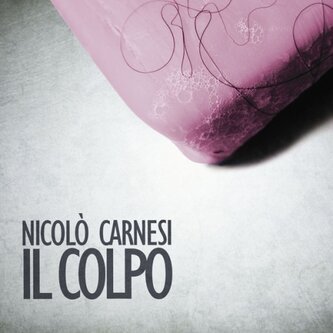 Copertina dell'album Il colpo, di Nicolò Carnesi