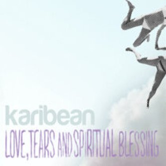 Love, tears & spiritual blessing