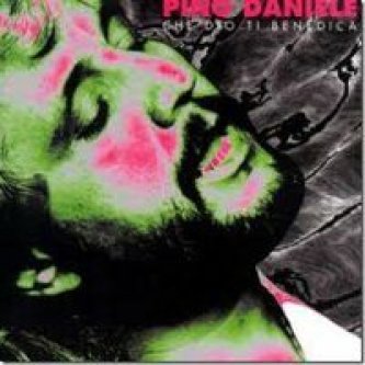 Copertina dell'album Che Dio ti benedica, di Pino Daniele