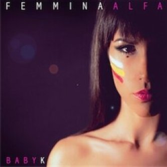 Copertina dell'album Femmina Alpha, di Baby K