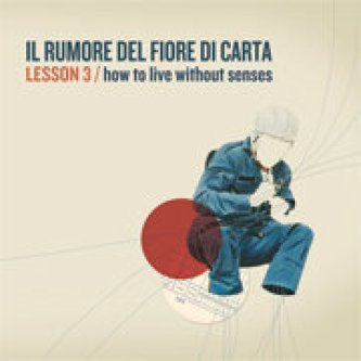 Lesson 3 (How to live without senses)