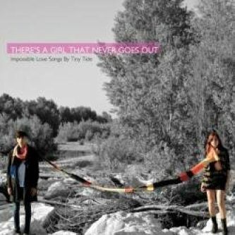 There is a Girl that Never Goes Out