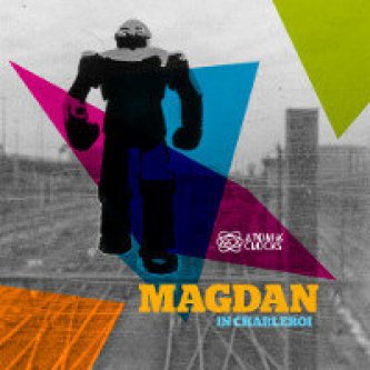 Copertina dell'album Magdan in Charleroi, di Atomik Clocks