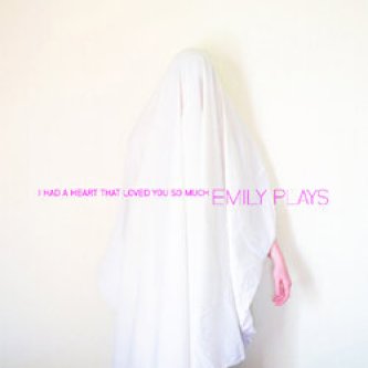 Copertina dell'album I Had A Heart That Loved You So Much, di Emily Plays